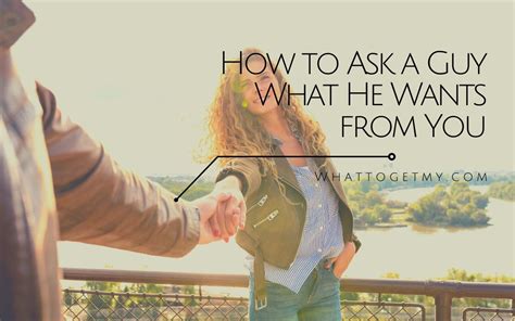 what to say to a guy you just started dating